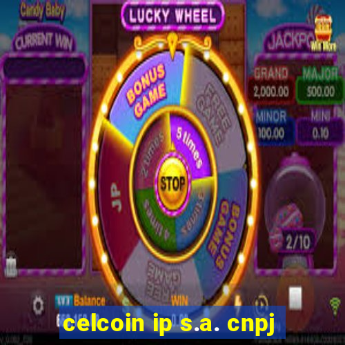 celcoin ip s.a. cnpj